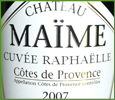Ch�teau Ma�me AOC Cuv�e Rapha�lle 2007