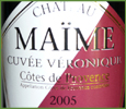 Ch�teau Ma�me AOC Cuv�e Veronique 2005